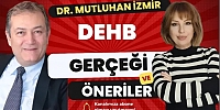Dr. Mutluhan İzmir uyardı! DEHB Tanısına dikkat!